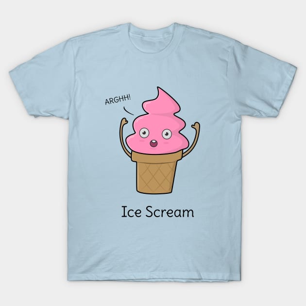 Funny Ice-Cream T-Shirt T-Shirt by happinessinatee